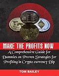 E-Book (epub) Make the Profits Now von Tom Bailey