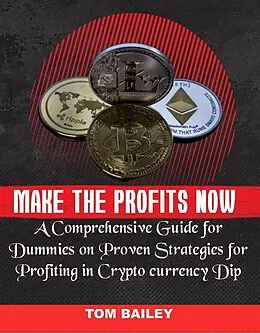 E-Book (epub) Make the Profits Now von Tom Bailey