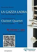 E-Book (epub) Bb Clarinet 1 part of "La Gazza Ladra" overture for Clarinet Quartet von Gioacchino Rossini, A Cura Di Enrico Zullino