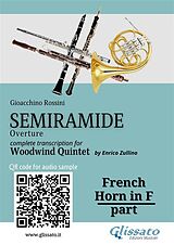 eBook (epub) French Horn in F part of "Semiramide" overture for Woodwind Quintet de Gioacchino Rossini, A Cura Di Enrico Zullino