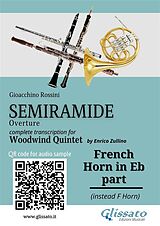 eBook (epub) French Horn in Eb part of "Semiramide" overture for Woodwind Quintet de Gioacchino Rossini, A Cura Di Enrico Zullino