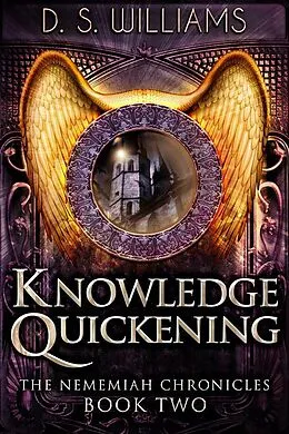 E-Book (epub) Knowledge Quickening von D. S. Williams