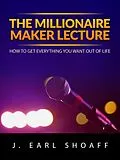 E-Book (epub) The Millionaire Maker Lecture von J. Earl Shoaff