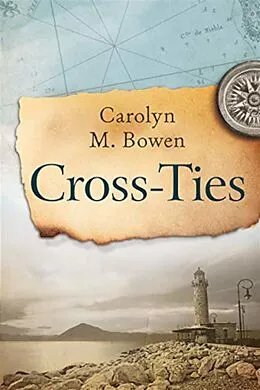 E-Book (epub) Cross-Ties von Carolyn M. Bowen