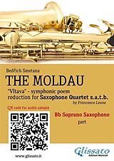 eBook (epub) Bb Soprano Sax part of "The Moldau" for Saxophone Quartet de Bedrich Smetana, a cura di Francesco Leone