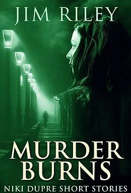 E-Book (epub) Murder Burns von Jim Riley