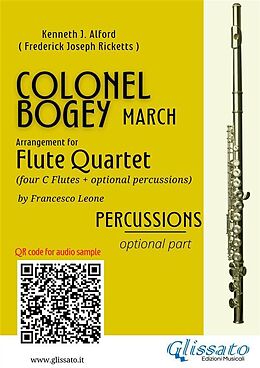 eBook (epub) Percussions (optional) part of "Colonel Bogey" for Flute Quartet de Kenneth J. Alford, a cura di Francesco Leone, Frederick Joseph Ricketts