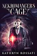 E-Book (epub) Nekromancer's Cage von Kathryn Rossati