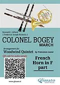 E-Book (epub) French Horn in F part of "Colonel Bogey" for Woodwind Quintet von Kenneth J. Alford, a cura di Francesco Leone, Frederick Joseph Ricketts