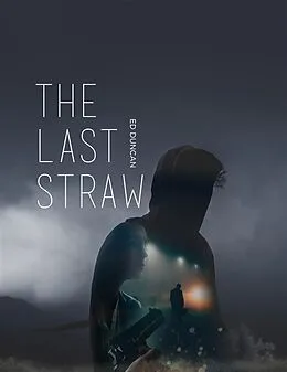 E-Book (epub) The Last Straw von Ed Duncan