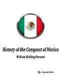 E-Book (epub) History of the Conquest of Mexico von William H. Prescott