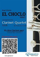 eBook (epub) Eb Alto Clarinet (instead Bb 3) part of "El Choclo" for Clarinet Quartet de Ángel Villoldo, a cura di Francesco Leone