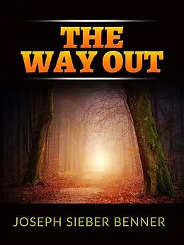 E-Book (epub) The Way Out von Joseph Sieber Benner