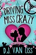 E-Book (epub) Driving Miss Crazy von D. J. van Oss