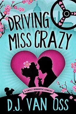 E-Book (epub) Driving Miss Crazy von D. J. van Oss