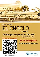 E-Book (epub) Eb Alto Saxophone (Instead Soprano) part "El Choclo" tango for Sax Quartet von Ángel Villoldo