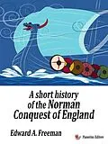 E-Book (epub) A short history of the Norman Conquest of England von Edward A. Freeman