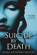 E-Book (epub) Suicide By Death von Mark Anthony Waters