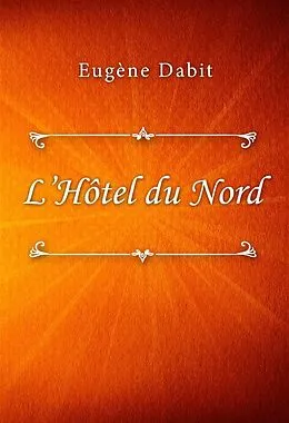 E-Book (epub) L'Hôtel du Nord von Eugène Dabit