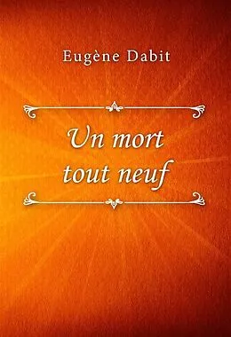 E-Book (epub) Un mort tout neuf von Eugène Dabit