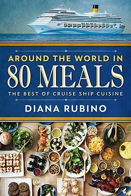 E-Book (epub) Around The World in 80 Meals von Diana Rubino