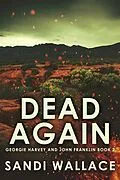 E-Book (epub) Dead Again von Sandi Wallace