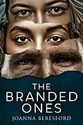 E-Book (epub) The Branded Ones von Joanna Beresford