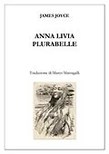 E-Book (epub) Anna Livia Plurabelle (trad. Marzagalli) von James Joyce