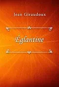 E-Book (epub) Églantine von Jean Giraudoux