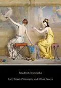 E-Book (epub) Early Greek Philosophy and Other Essays von Friedrich Nietzsche