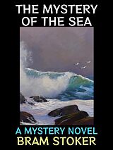 eBook (epub) The Mystery of the Sea de Bram Stoker