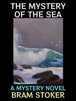 eBook (epub) The Mystery of the Sea de Bram Stoker