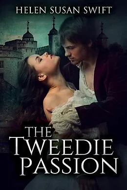 E-Book (epub) The Tweedie Passion von Helen Susan Swift