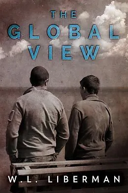 E-Book (epub) The Global View von W. L. Liberman