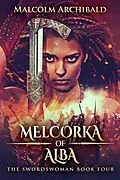 E-Book (epub) Melcorka of Alba von Malcolm Archibald