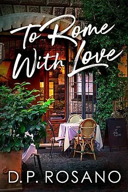 E-Book (epub) To Rome With Love von D. P. Rosano