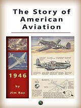 eBook (epub) The Story of AMERICAN AVIATION de Jim Ray