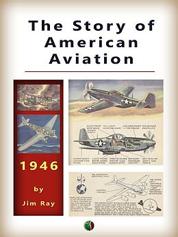 eBook (epub) The Story of AMERICAN AVIATION de Jim Ray