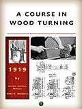 E-Book (epub) A Course In Wood Turning von Archie Seldon Milton, Otto K. Wohlers