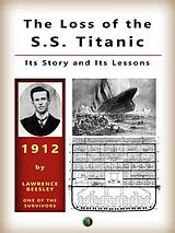 eBook (epub) The Loss of the S. S. Titanic de Lawrence Beesley