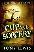 E-Book (epub) Cup and Sorcery von Tony Lewis