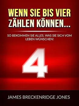 E-Book (epub) Wenn sie bis vier zählen können... (Übersetzt) von James Breckenridge Jones