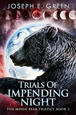 E-Book (epub) Trials Of Impending Night von Joseph E. Green