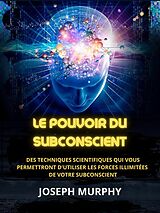 eBook (epub) Le Pouvoir du Subconscient (Traduit) de Joseph Murphy