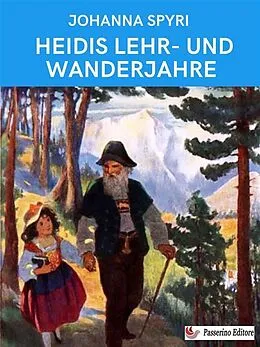 E-Book (epub) Heidis Lehr- und Wanderjahre von Johanna Spyri