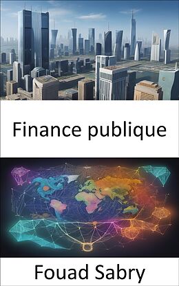 eBook (epub) Finance publique de Fouad Sabry