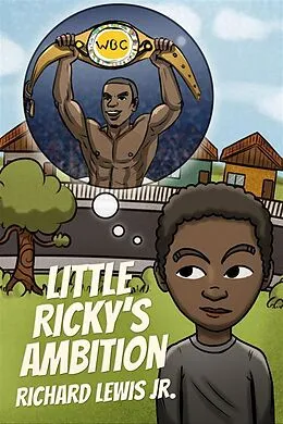 E-Book (epub) Little Ricky's Ambition von Richard Lewis Jr.