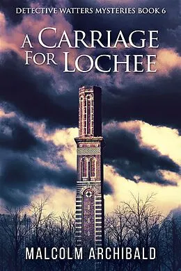 E-Book (epub) A Carriage For Lochee von Malcolm Archibald