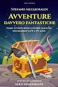 E-Book (epub) Avventure davvero fantastiche von Stefano Meglioraldi