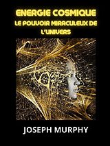 eBook (epub) Energie Cosmique (Traduit) de Joseph Murphy